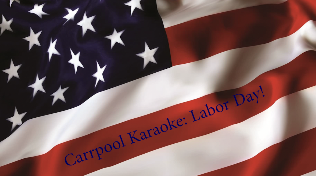 Carrpool Karaoke: Labor Day